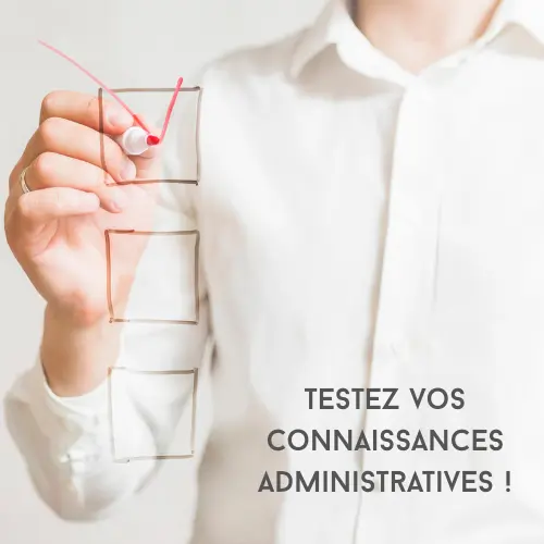 Main cochant une case sur une liste transparente avec le texte "Testez vos connaissances administratives", illustrant les quiz en droit des entreprises, gestion administrative, financière et ressources humaines